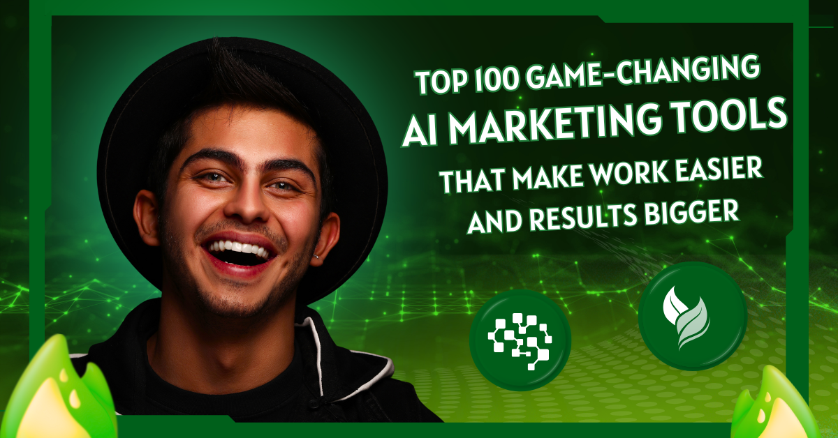 Top 100 Game-Changing AI Marketing Tools That Make Work Easier and Results Bigger