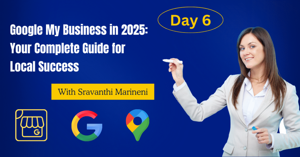 Google My Business in 2025: Your Complete Guide for Local Success